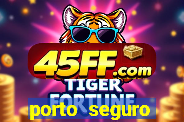 porto seguro reclame aqui